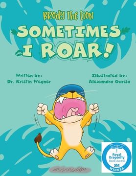 portada Brody the Lion: Sometimes I ROAR! (en Inglés)