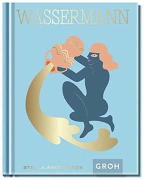 portada Wassermann: Ein Edles Geschenkbuch Über die Kraft der Astrologie (Sternzeichen-Bücher zum Verschenken) (en Alemán)
