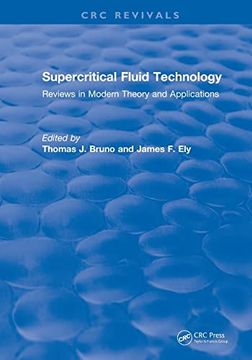 portada Supercritical Fluid Technology (1991): Reviews in Modern Theory and Applications (Crc Press Revivals) (in English)