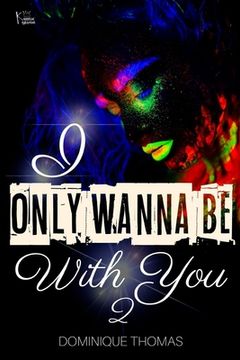portada I Only Wanna Be With You 2