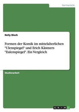 portada Formen Der Komik Im Mittelalterlichen -Ulenspiegel- Und Erich Kastners -Eulenspiegel-. Ein Vergleich (German Edition)