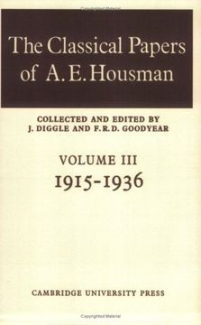 portada The Classical Papers of a. E. Housman: Volume 3, 1915-1936 Paperback: 1915-1936 v. 3, (en Inglés)