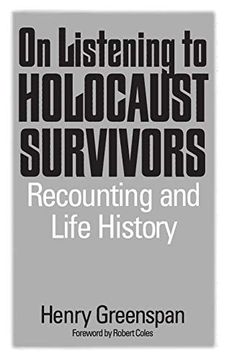 portada On Listening to Holocaust Survivors: Recounting and Life History (in English)