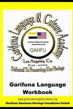 portada Garifuna Language Workbook: Learn to read and write in Garifuna (en Inglés)