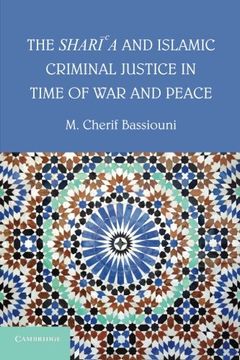 portada The Shari'a and Islamic Criminal Justice in Time of War and Peace