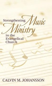portada Strengthening Music Ministry in the Evangelical Church