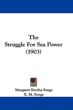 portada the struggle for sea power (1903) (en Inglés)