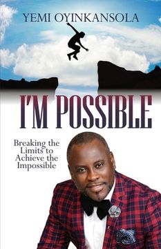 portada I'm Possible: Breaking Limits to Achieve the Impossible