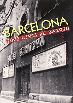 portada Barcelona Tuvo Cines de Barrio