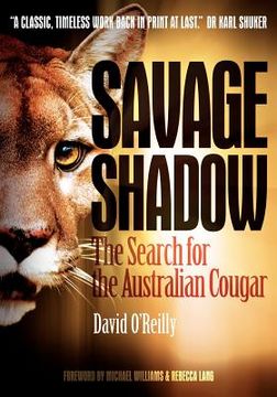 portada savage shadow: the search for the australian cougar (en Inglés)