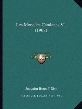 portada Les Monedes Catalanes v1 (1908) (en Catalá)