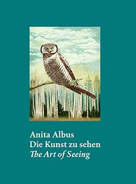 portada Anita Albus: Die Kunst zu Sehen | the art of Seeing (Zeitgenössische Kunst)