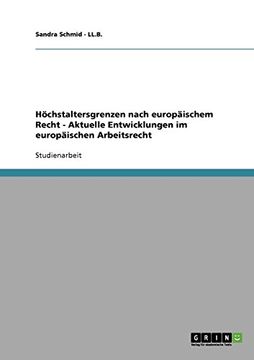 portada Höchstaltersgrenzen nach europäischem Recht  -  Aktuelle Entwicklungen im europäischen Arbeitsrecht (German Edition)