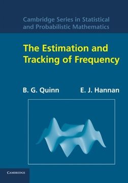 portada The Estimation and Tracking of Frequency (Cambridge Series in Statistical and Probabilistic Mathematics) (en Inglés)