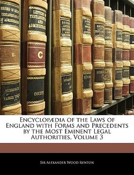 portada encyclopaedia of the laws of england with forms and precedents by the most eminent legal authorities, volume 3
