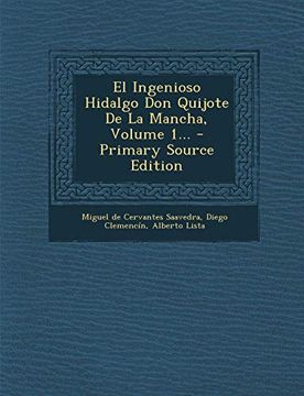 portada El Ingenioso Hidalgo don Quijote de la Mancha, Volume 1.   - Primary Source Edition