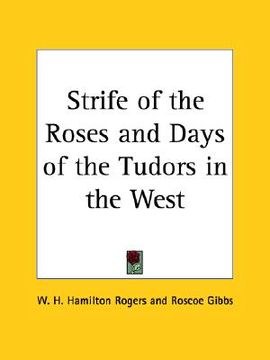 portada strife of the roses and days of the tudors in the west (in English)