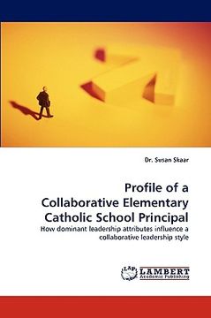 portada profile of a collaborative elementary catholic school principal (en Inglés)
