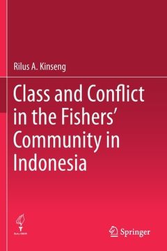 portada Class and Conflict in the Fishers' Community in Indonesia (en Inglés)