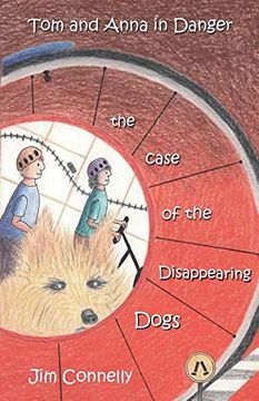 portada Tom and Anna in Danger: The Case of the Disappearing Dogs