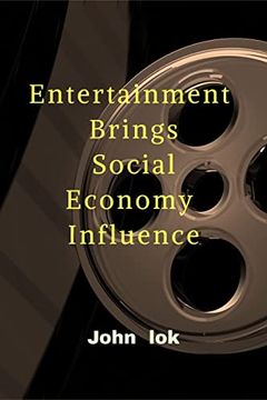 portada Entertainment Brings Social Economy Influence (in English)