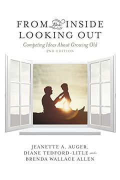 portada From the Inside Looking Out: Competing Ideas About Growing old (en Inglés)