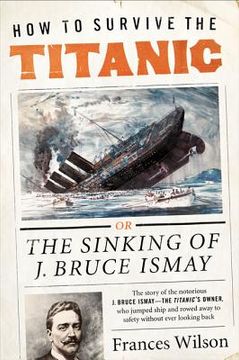portada how to survive the titanic (en Inglés)