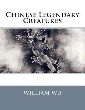 portada Chinese Legendary Creatures (en Inglés)