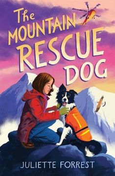 portada The Mountain Rescue Dog: The Most Heartwarming Story of the Autumn, Perfect for Young Animal Fans!