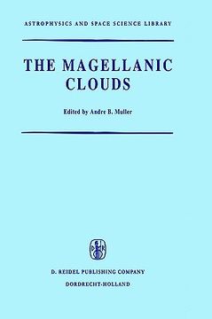 portada the magellanic clouds: a european southern observatory presentation: principal properties, current observational and theoretical approaches a (in English)