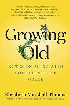 portada Growing Old: Notes on Aging With Something Like Grace 