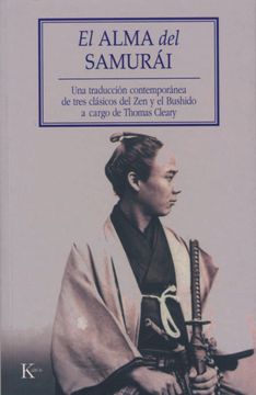 portada El Alma del Samurái: Una Traducción Contemporánea de Tres Clásicos del Zen Y El Bushido (in Spanish)