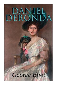 portada Daniel Deronda: Historical Romance Novel (in English)