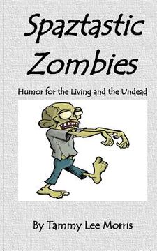 portada spaztastic zombies (en Inglés)