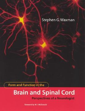portada form and function in the brain and spinal cord: perspectives of a neurologist (en Inglés)