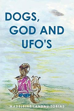 portada Dogs, god and Ufos (in English)