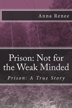 portada Prison: Not for the Weak Minded