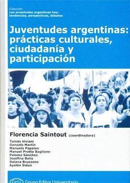 portada Juventudes Argentinas Practicas Culturales Ciudadania y Participacion