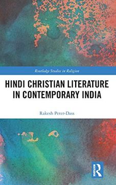 portada Hindi Christian Literature in Contemporary India (Routledge Studies in Religion) (en Inglés)