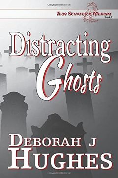 portada Distracting Ghosts: Volume 7 (Tess Schafer-Medium)