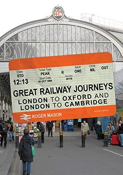 portada Great Railway Journeys: London to Oxford and London to Cambridge (en Inglés)