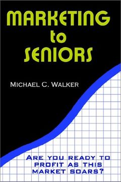 portada Marketing to Seniors (en Inglés)