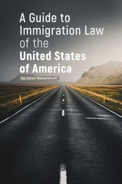 portada A Guide to Immigration Law of the United States of America