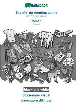 portada Babadada Black-And-White, Español de América Latina - Romani, Diccionario Visual - Alavengoro Dikhipen: Latin American Spanish - Romani, Visual Dictionary