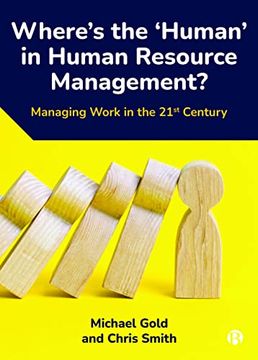 portada Where'S the ‘Human’ in Human Resource Management? Managing Work in the 21St Century (en Inglés)