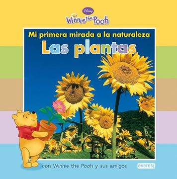 portada Mi primera mirada a la naturaleza: Las plantas: con Winnie the Pooh y sus amigos (Winnie the Pooh / Mi primera mirada)