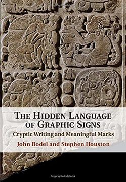 portada The Hidden Language of Graphic Signs: Cryptic Writing and Meaningful Marks (en Inglés)