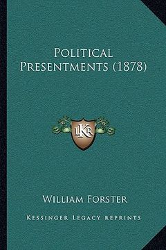 portada political presentments (1878) (en Inglés)