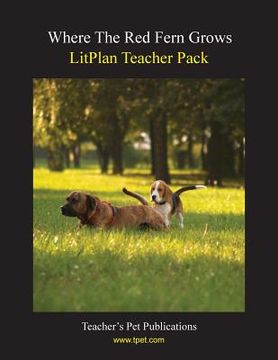 portada Litplan Teacher Pack: Where the Red Fern Grows (en Inglés)