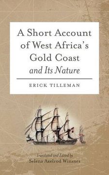 portada A Short Account of West Africa's Gold Coast and Its Nature
